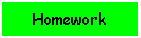 Homework assignments